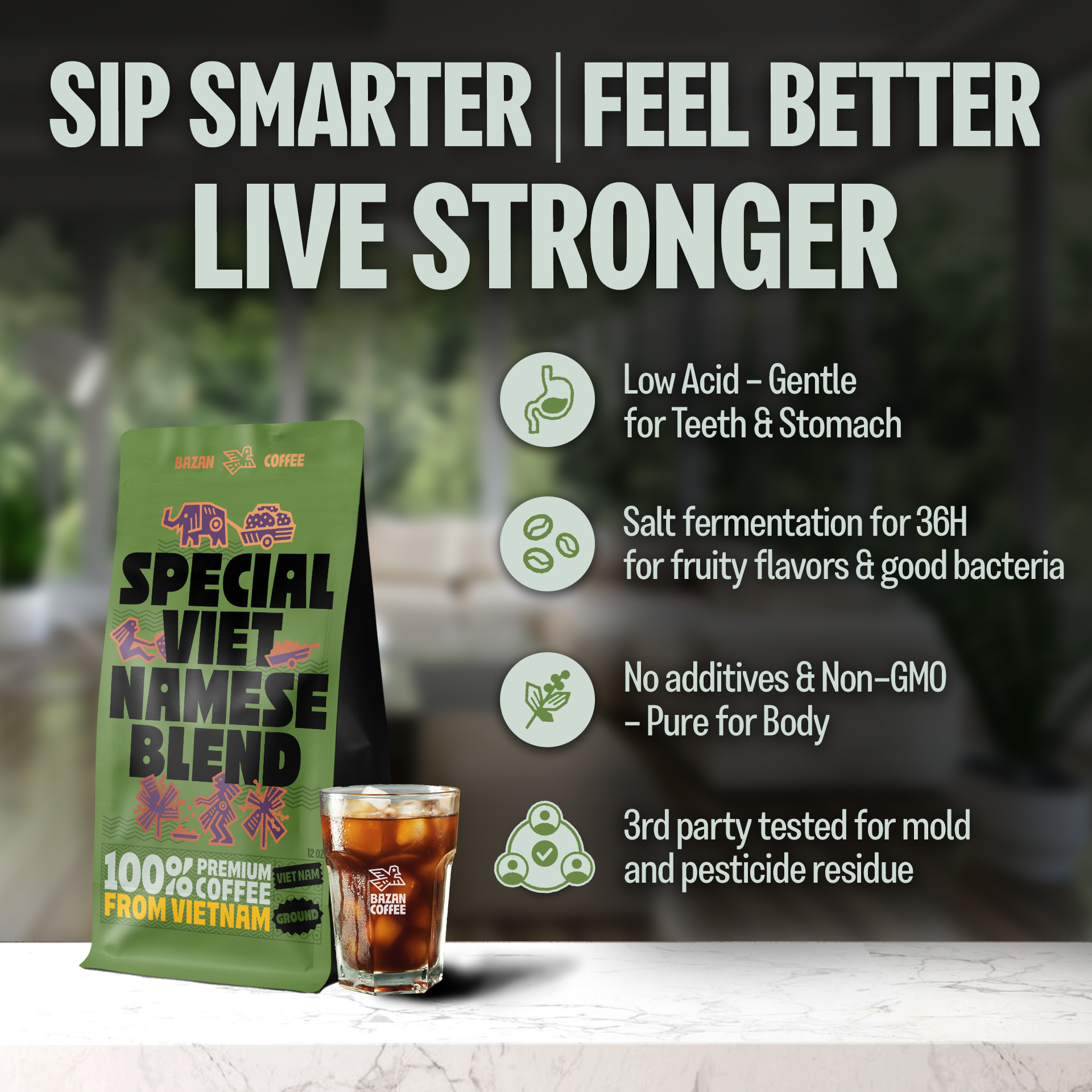 Special Vietnamese Blend, Strong & Smooth, Fruity & Floral Aroma, Ground