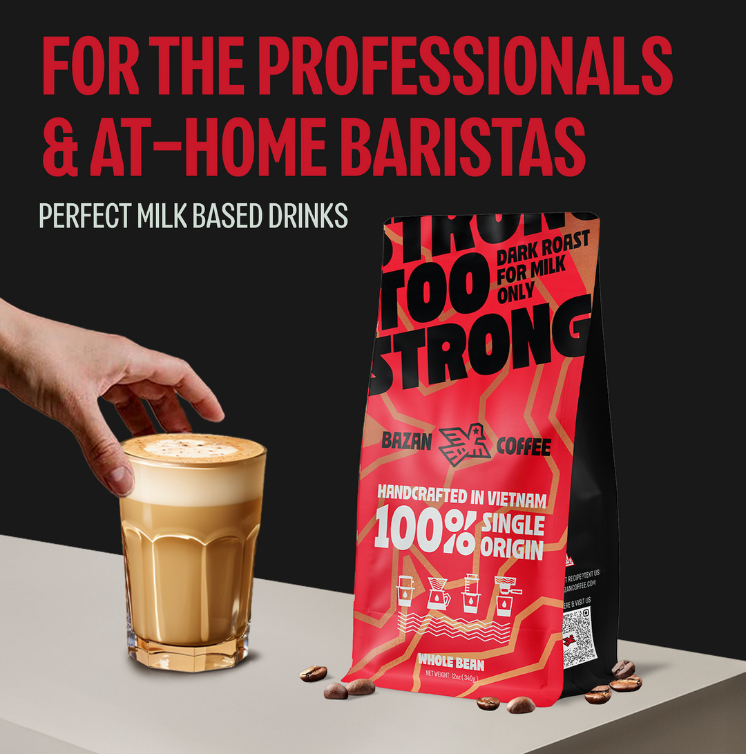 Too Strong, Premium Vietnamese Robusta Whole Bean Coffee, Dark Roast, High Caffeine, Bold Espresso Flavor, Low Acidity, Perfect with Milk, 12oz Bag