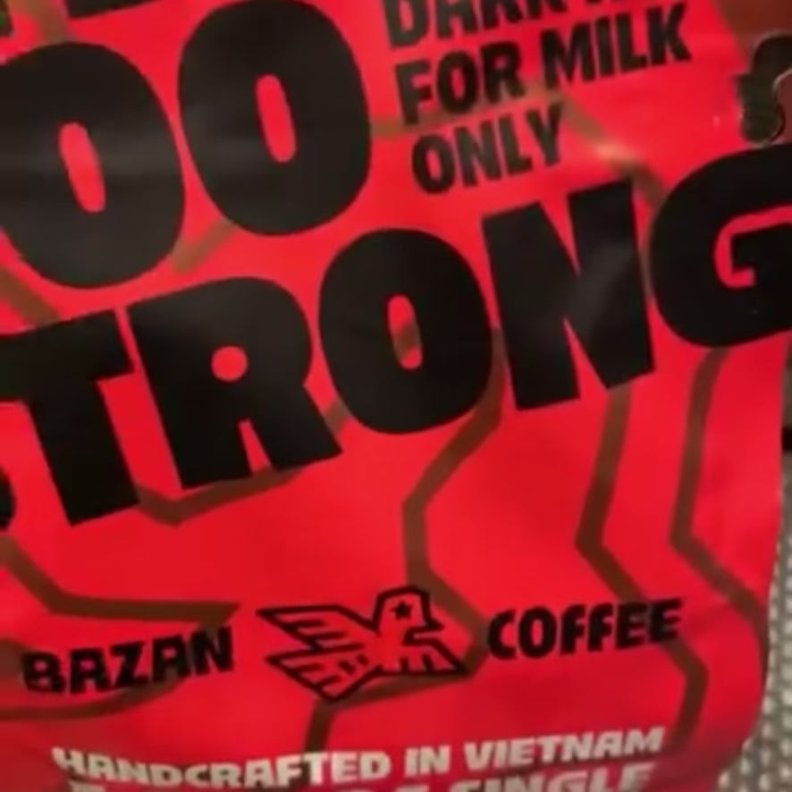 Too Strong, Premium Vietnamese Robusta, Whole Bean
